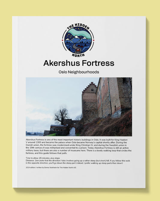 Akershus Fortress Self-Guided Walking Tour | The Hidden North Walks