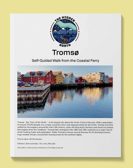 Tromsø Self-Guided Walking Tour | The Hidden North Walks